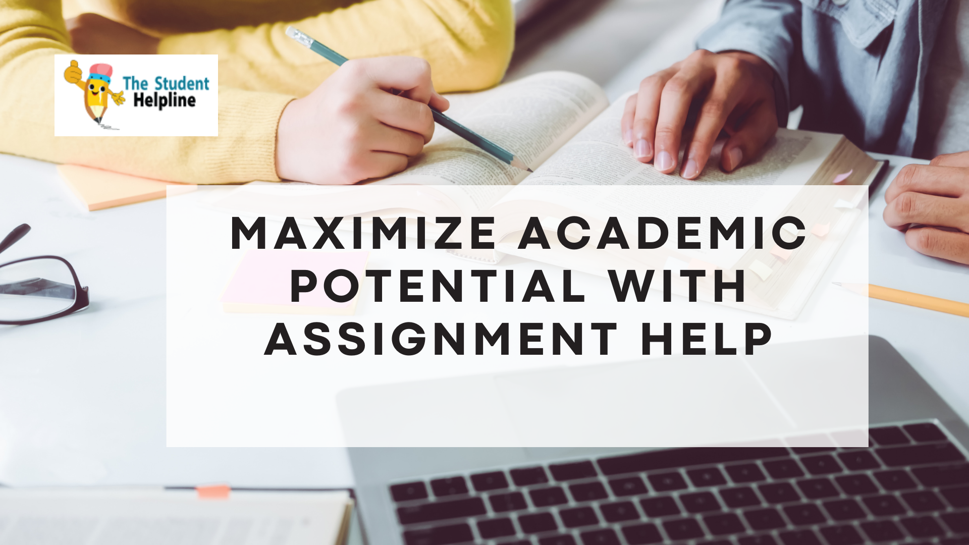 Maximize Academic Potential with Assignment Help
