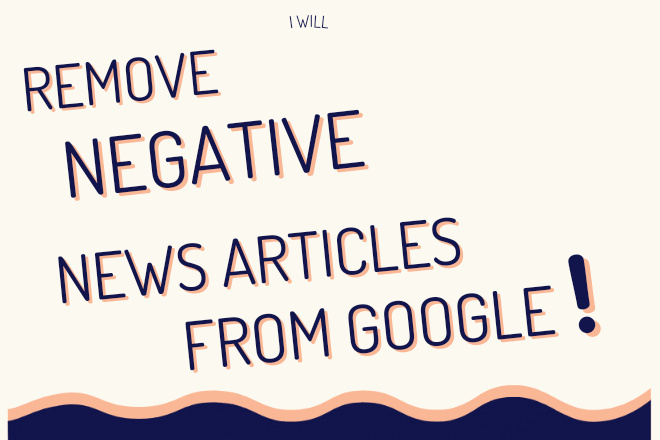 Why Removing Negative Articles Boosts Your Image