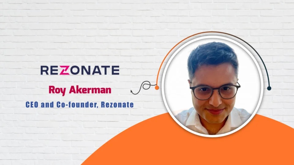 Roy Akerman, CEO and Co-founder, Rezonate – AITech Interview