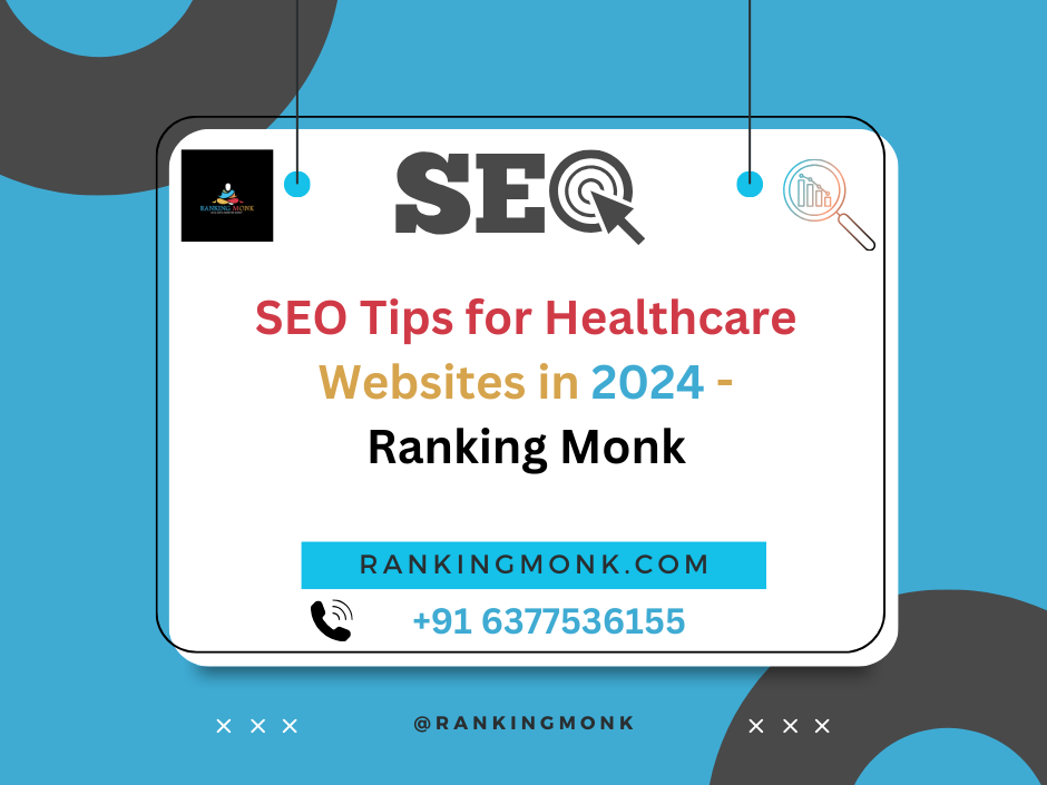 SEO Tips for Healthcare Websites in 2024 – Ranking Monk