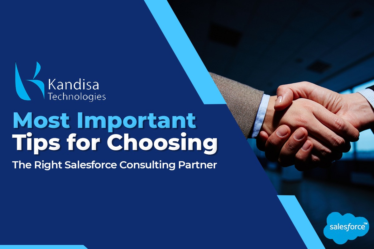 Tips For Choosing The Right Salesforce Consulting Partner