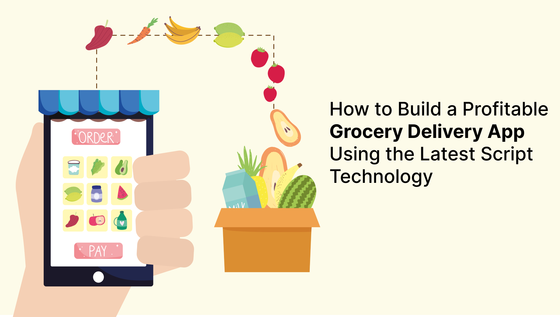 How to Build a Profitable Grocery Delivery App Using the Latest Script Technology