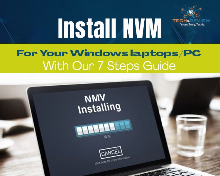 How to Install NVM on Windows – Tech to Review