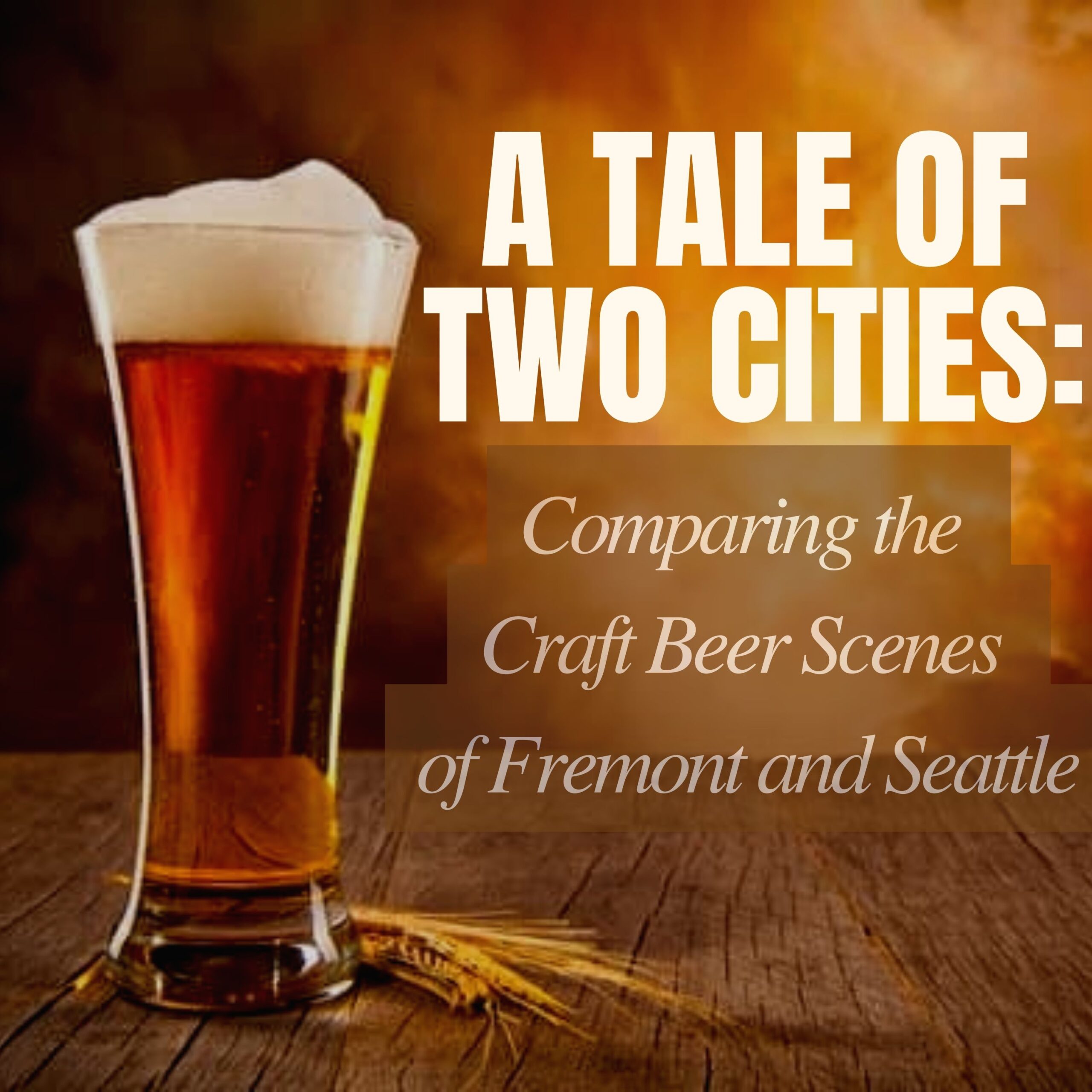 A Tale of Two Cities: Comparing the Craft Beer Scenes
