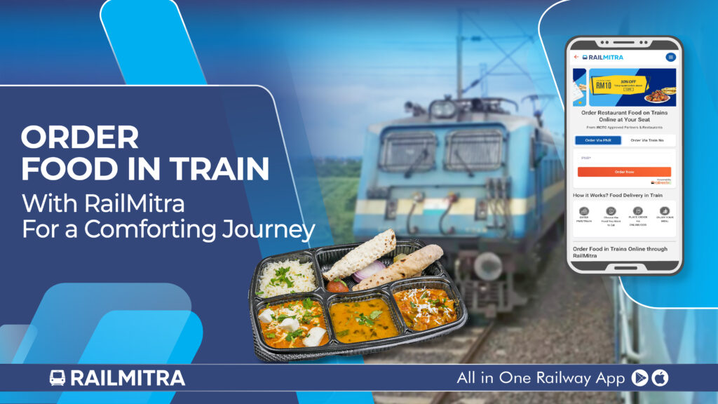 A Traveler’s Experience: Food on Train with RailMitra