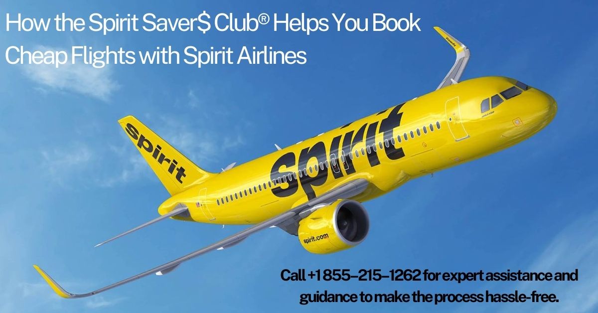 Spirit Saver$ Club® Helps You Book Cheap Flights