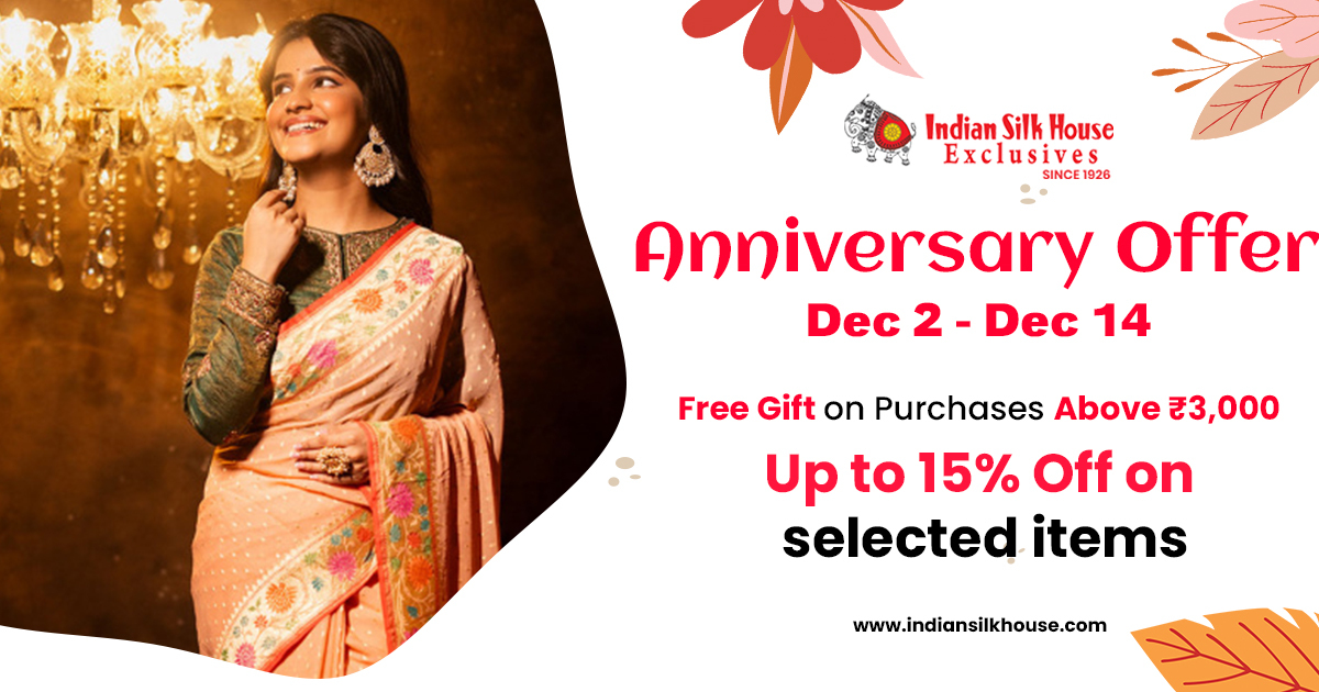 Why Explore Indian Silk House’s Anniversary Offer?