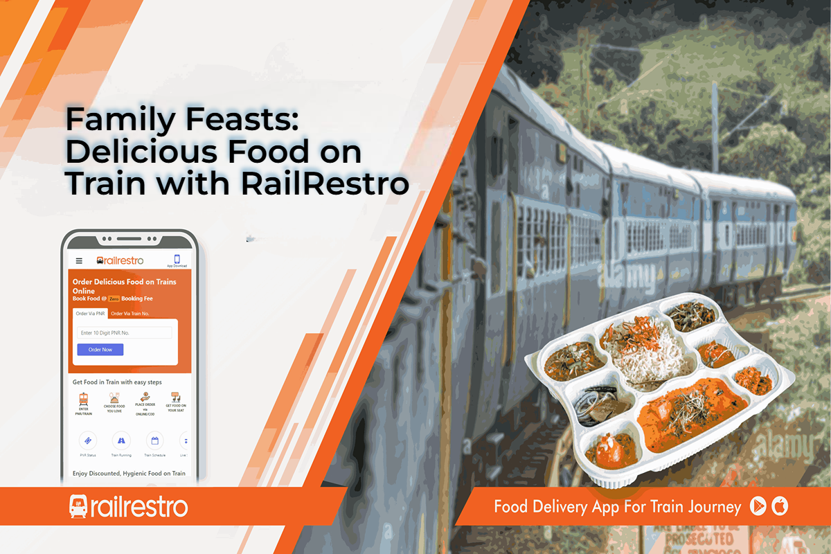 Festive Feasts: Celebrate with Food on Train from RailRestro