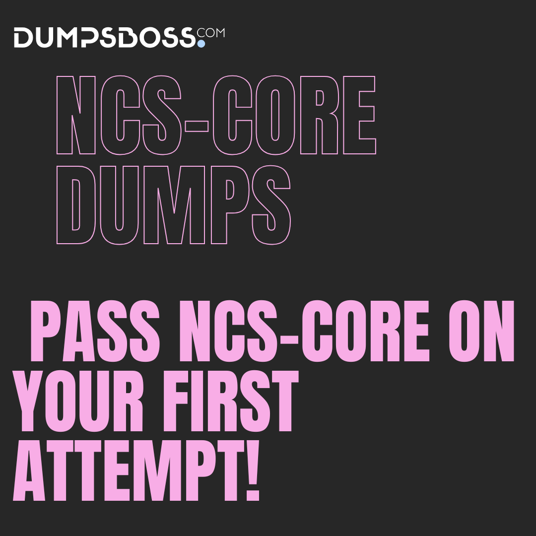 Dumpsboss NCS-Core Dumps: Realistic Exam Simulations