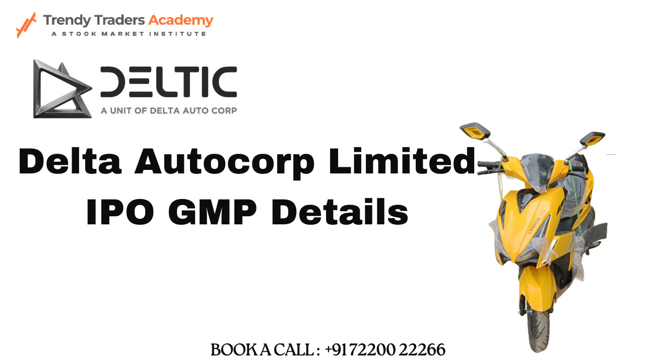Delta Autocorp Limited IPO GMP Details & Stock Training in Pune