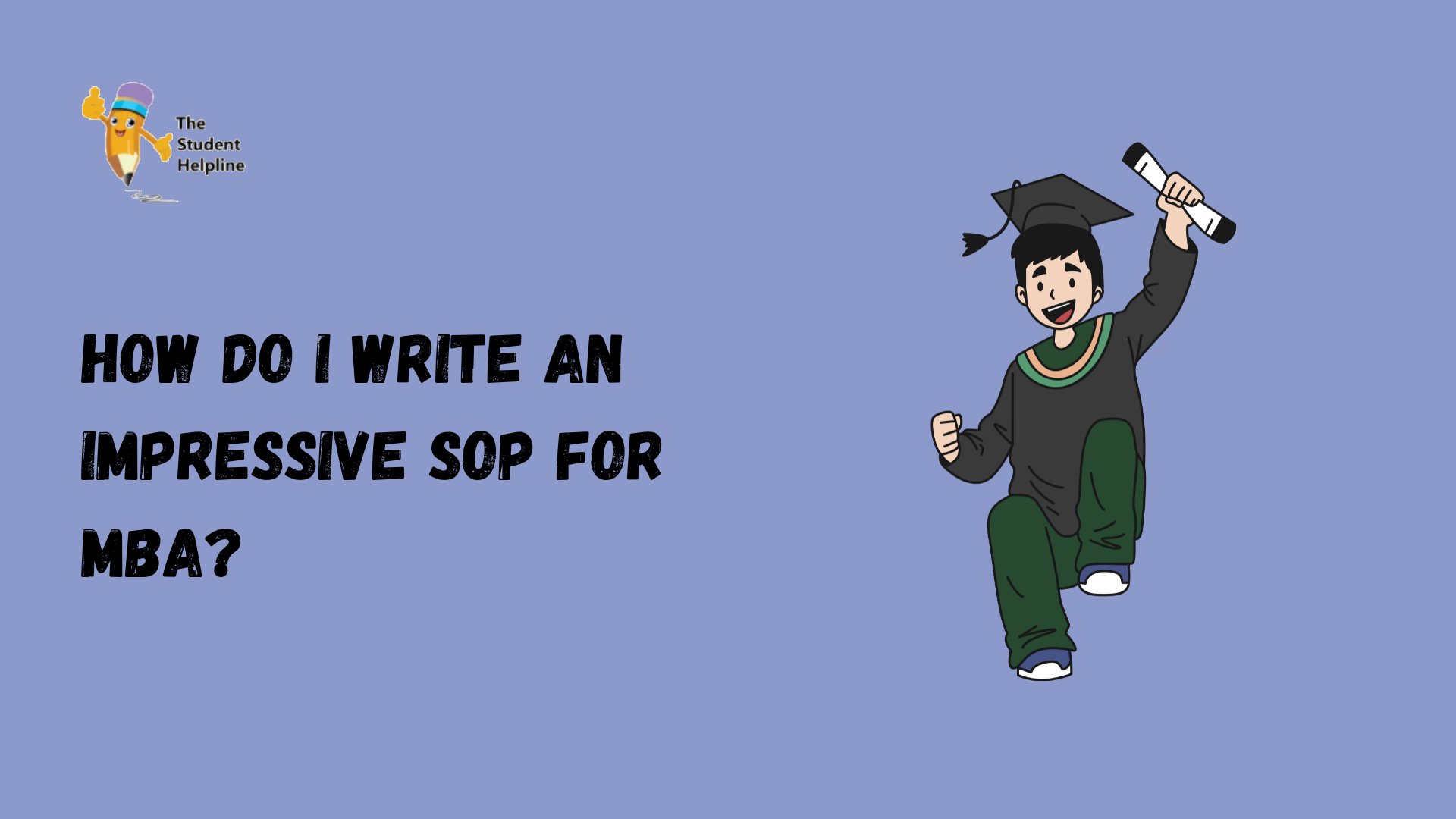 How Do I write An Impressive SOP For MBA?