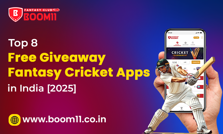 Top 8 Free Giveaway Fantasy Cricket Apps in India [2025]