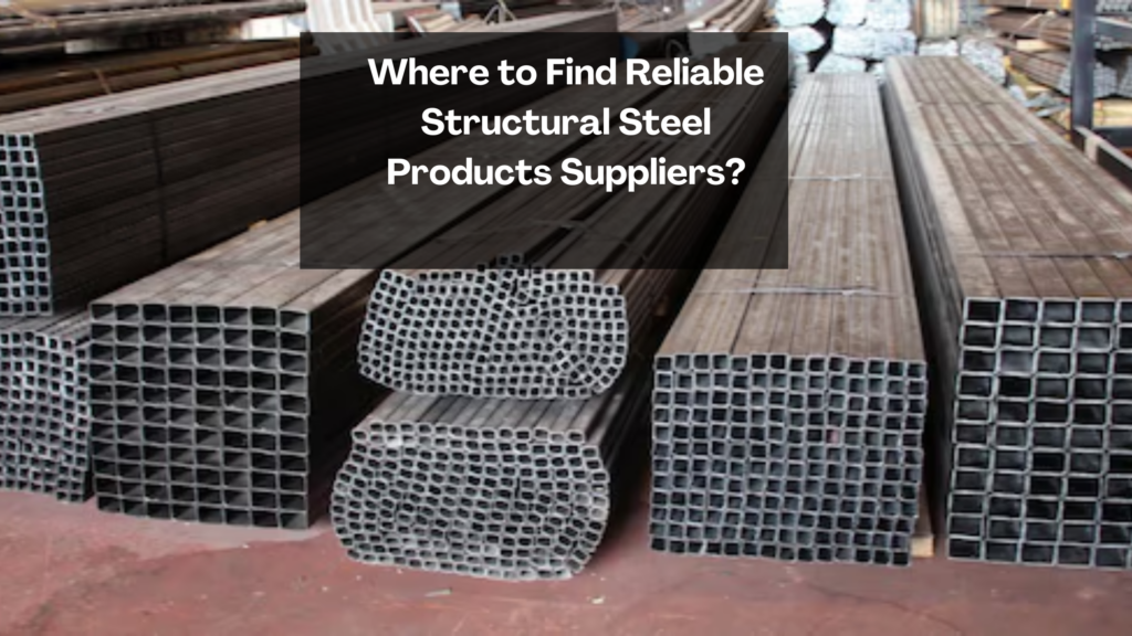 Where to Find Structural Steel Products Suppliers?