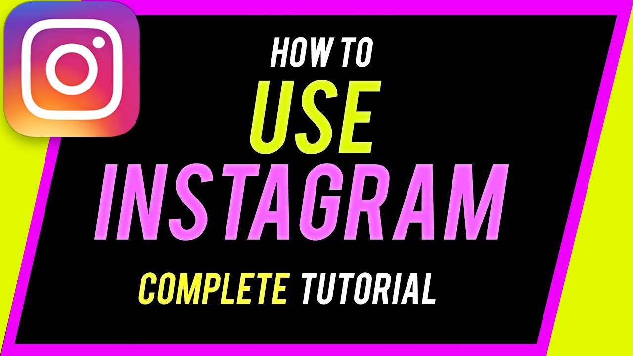 How to Instagram: A Comprehensive Guide to Mastering Instagram for Your Personal or Business Profile