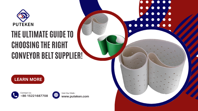The Ultimate Guide to Choosing the Right Conveyor Belt Supplier!