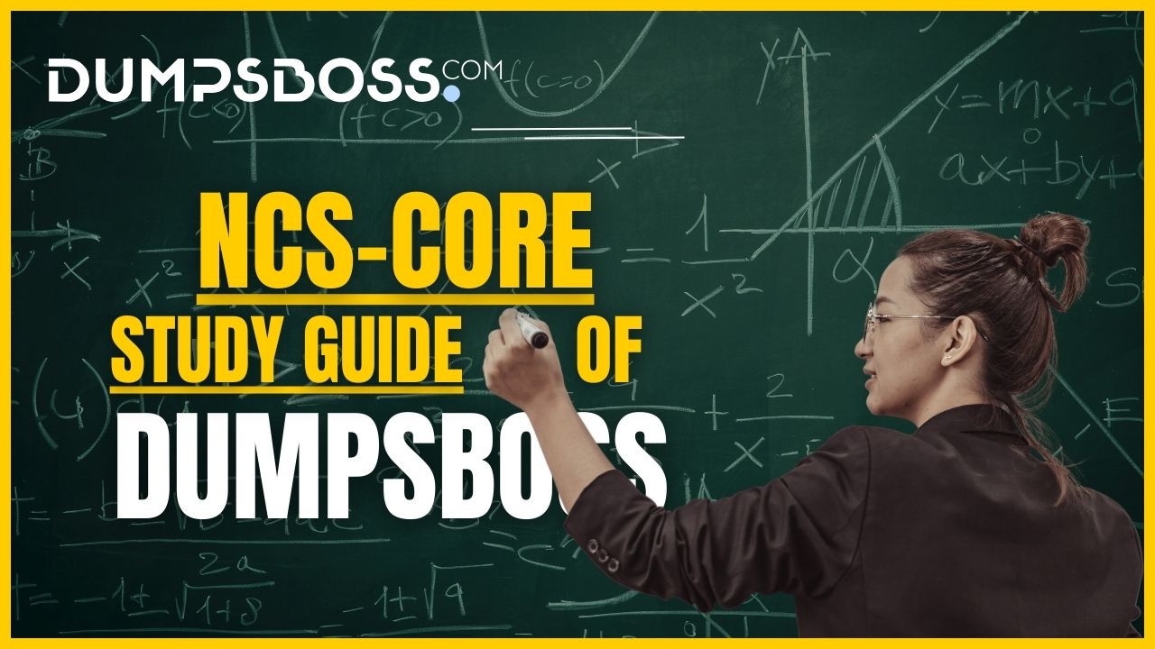 Dumpsboss NCS-Core Study Guide: Boost Your Confidence