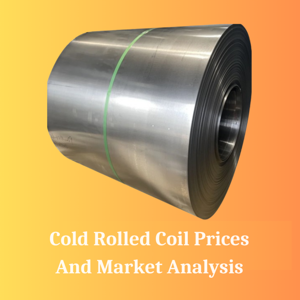 Cold Rolled Coil Prices in 2025: Key Insights You Need
