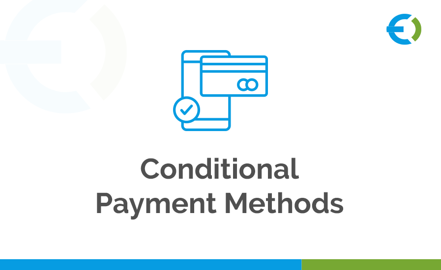 WooCommerce Conditional Payments: Unlock More Store Flexibil