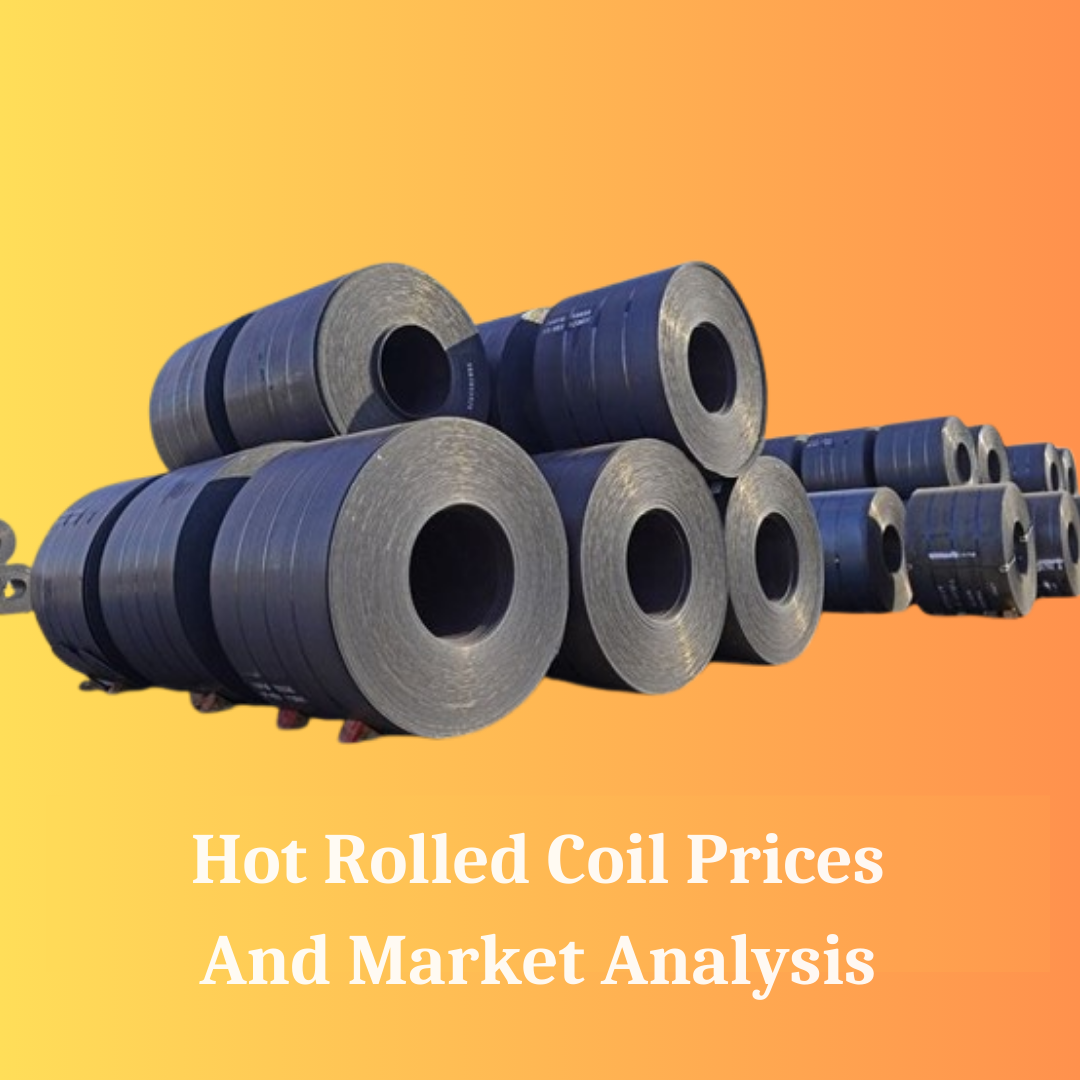 Hot Rolled Coil Prices in 2025: What You Need to Know About
