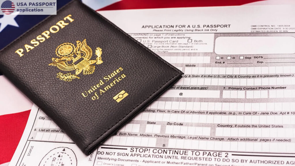How To Complete Your USA Passport Application