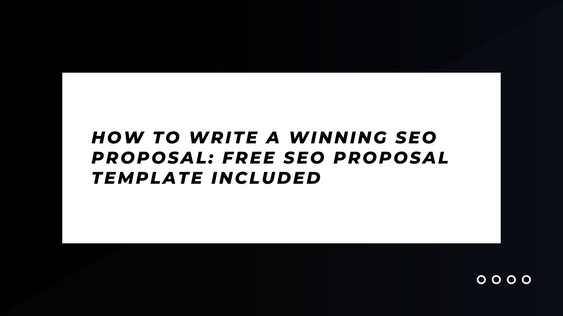 How to Write a Winning SEO Proposal: 2025 Guide