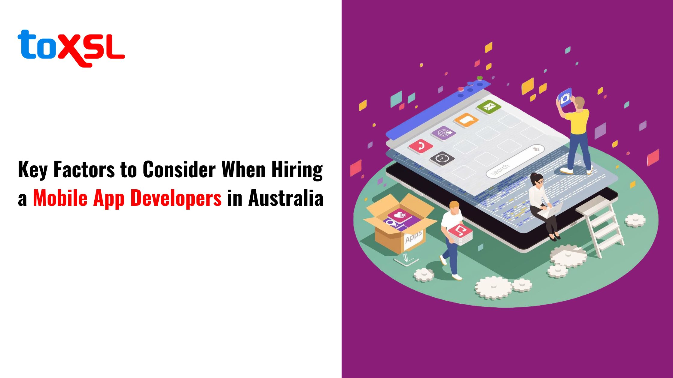 Key Factors to Consider When Hiring a Mobile App Developers