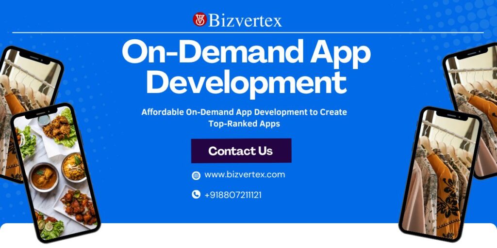 What Sets Bizvertex Apart the Best On-Demand App Development