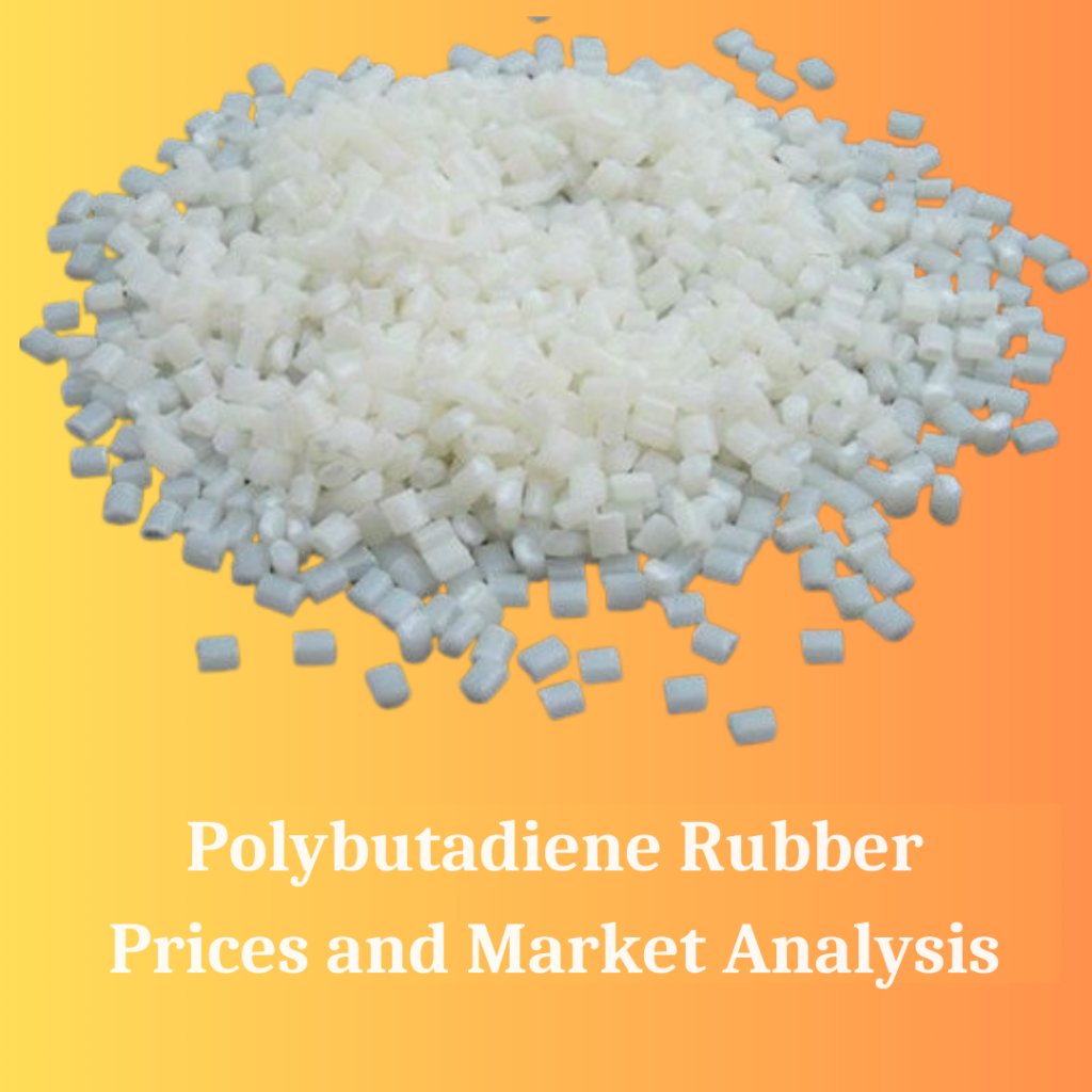 Polybutadiene Rubber Prices in 2025 – What You Need to Know