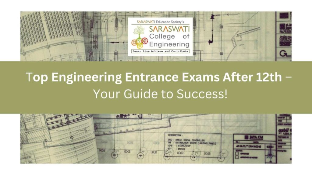 Top Engineering Entrance Exams After 12th – Your Guide to Su