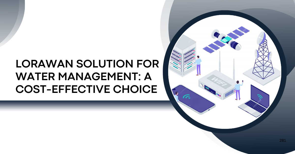 LoRaWAN Solution for Water Management: A Cost-Effect