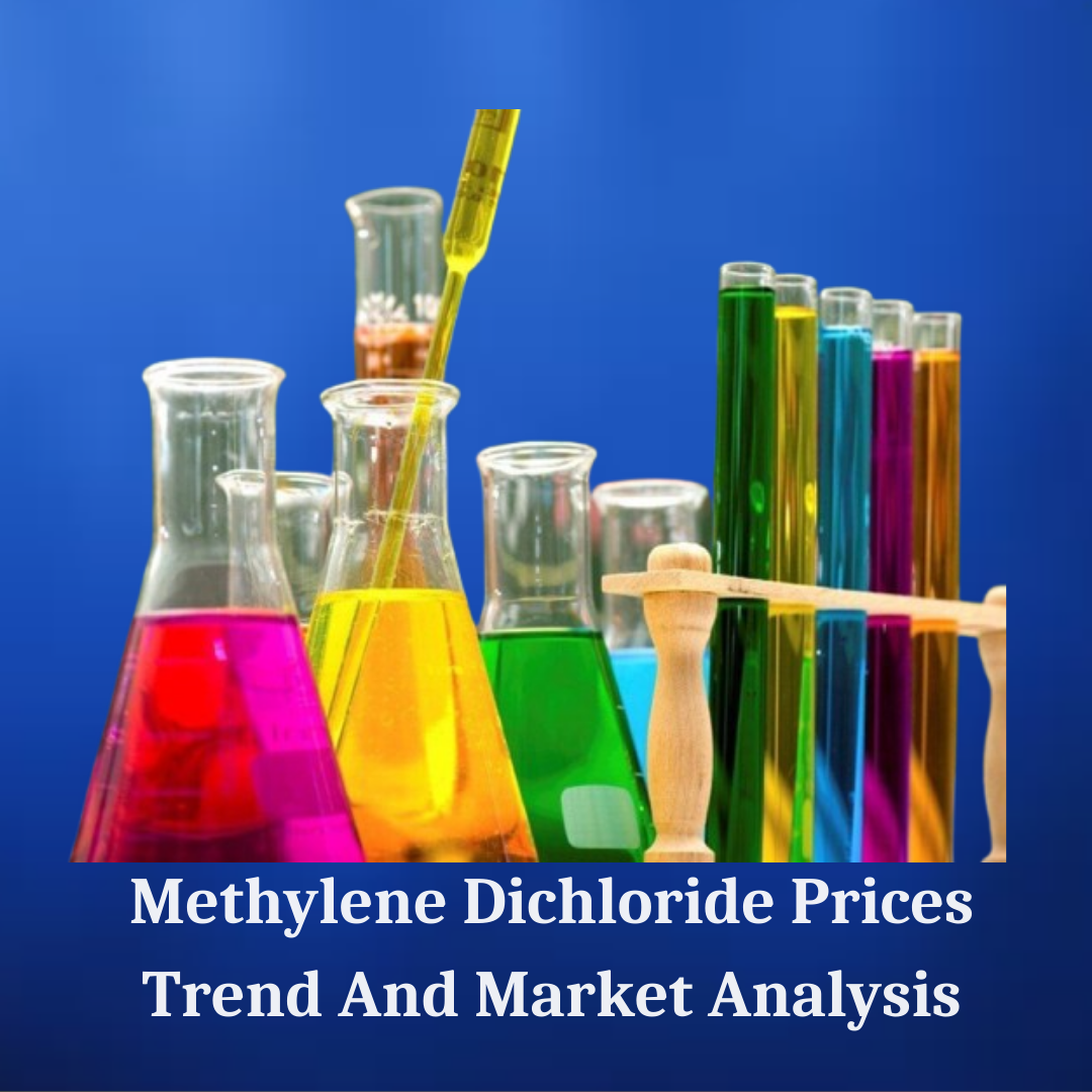 Methylene Dichloride Price Trend Across Asia, Europe