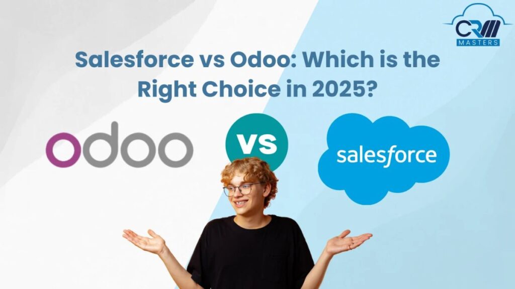Odoo Vs Salesforce: Which is the Right Choice in 2025?