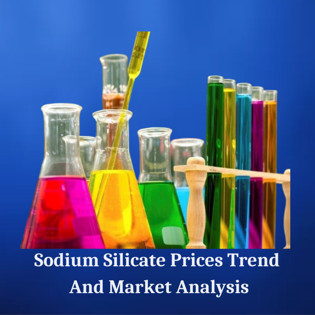 Sodium Silicate Price Trend 2025: Global Market Forecast