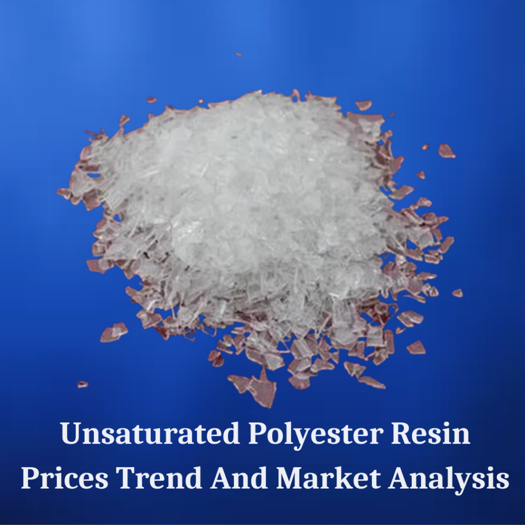 Unsaturated Polyester Resin Price Forecast 2025