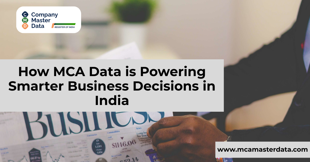 How MCA Data is Powering Smarter Business Decisions in India