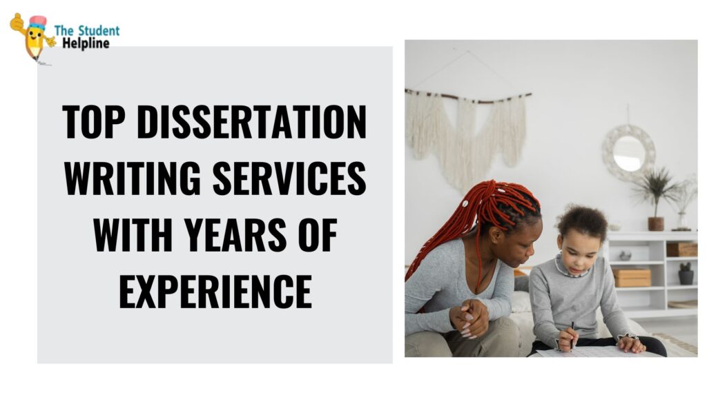 Top Dissertation Writing Services with Years of Experience