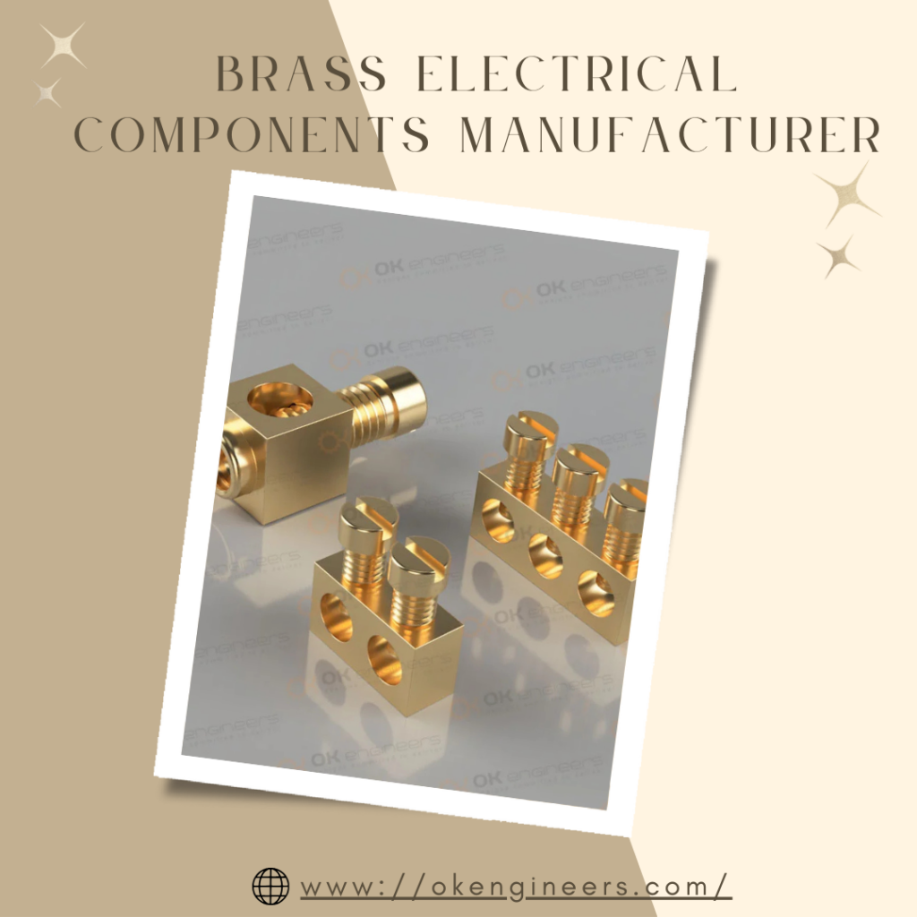 Top Brass Electrical Parts Components Manufacturer