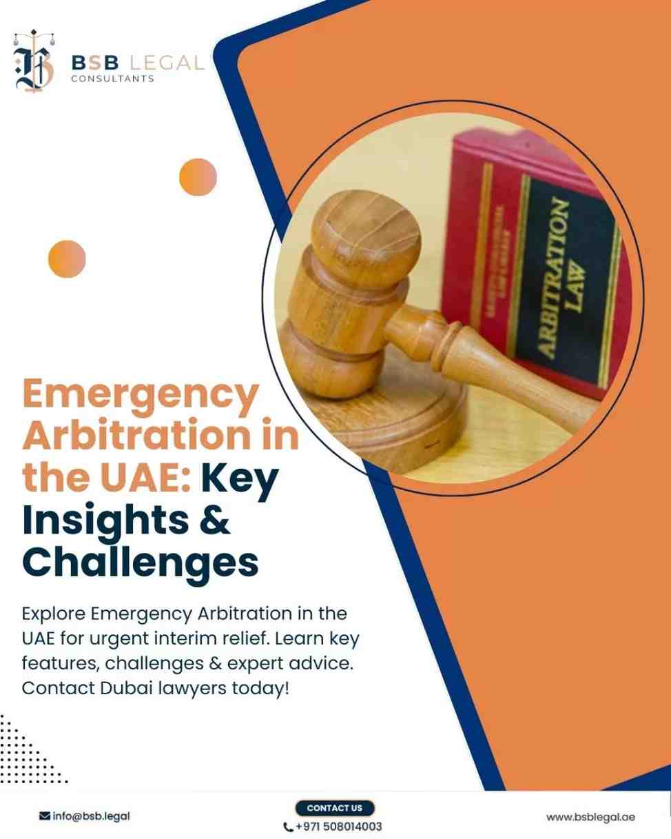 Emergency Arbitration in the UAE: Key Insights & Challenges