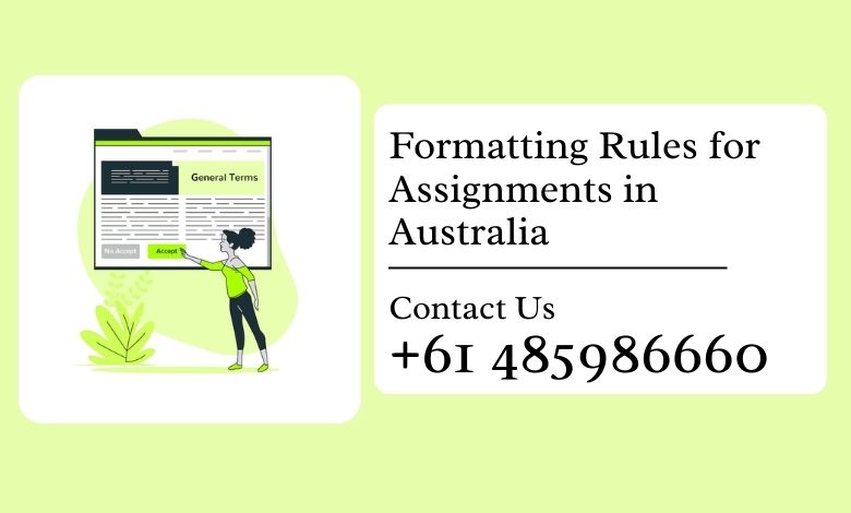Formatting Rules for Assignments in Australia