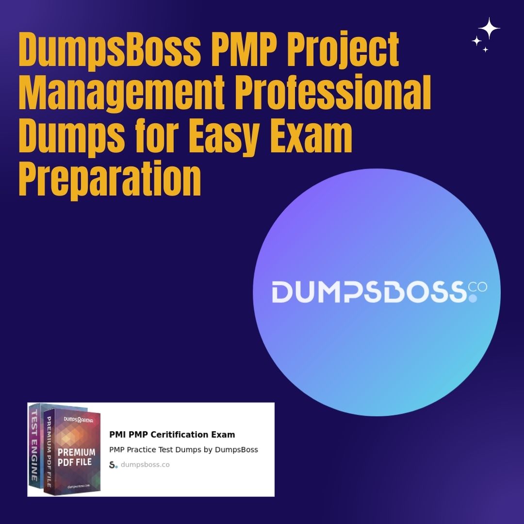 Get DumpsBoss PMP Project Management Professional Dumps