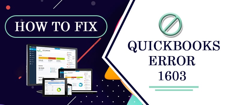 How to Rectify QuickBooks Error 1603 Immediately?