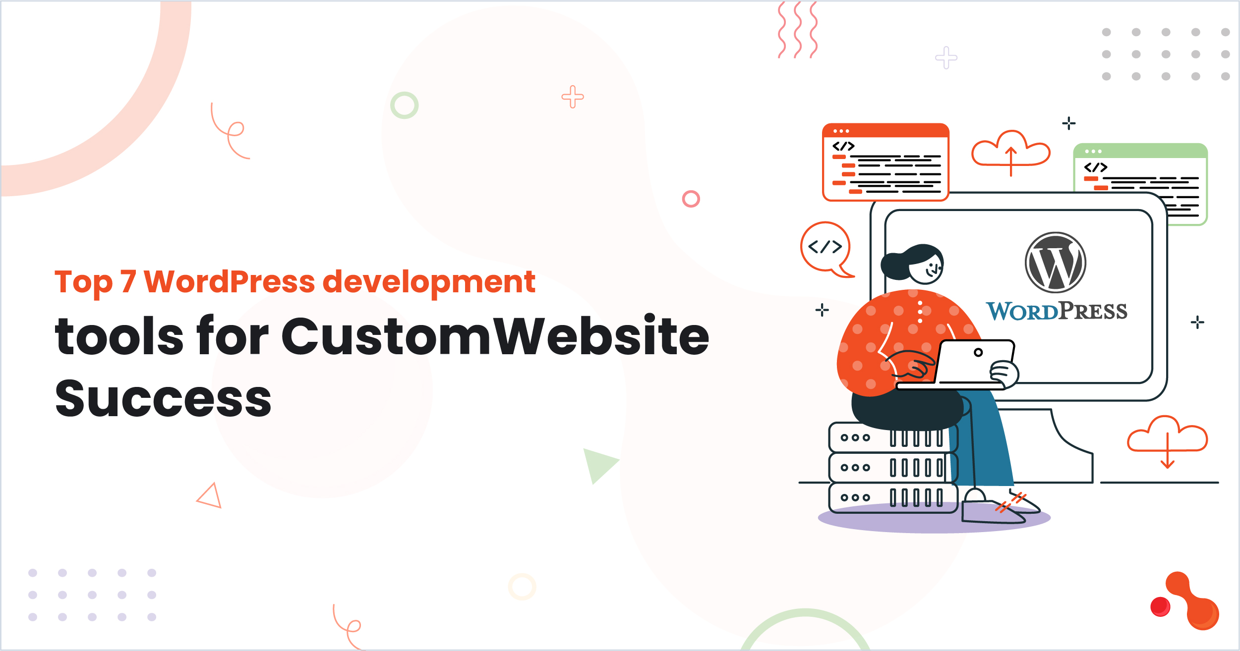 Top 7 WordPress development tools for Developers (Free & Pre
