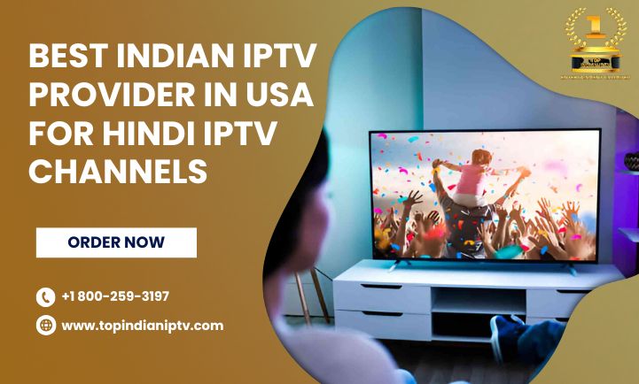 Best Indian IPTV in USA – Watch Live Indian TV Anywhere!