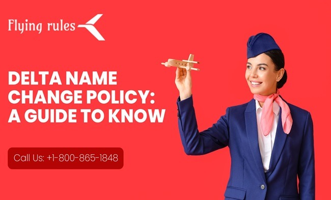 Delta Name Change Policy: A Guide To Know